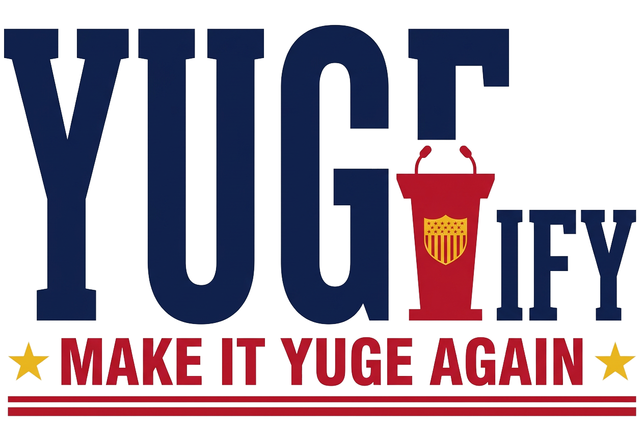 Yugeify — Make It Yuge Again